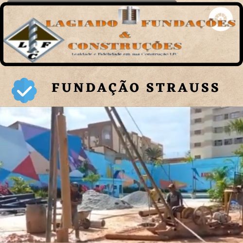 Perfuração em Solo / Fundação de Estacas Tipo Straus - Helíce continua - Escavada